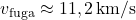 v_{\text{fuga}} \approx 11,2\,\textnormal{km}/\textnormal{s}