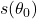 s(\theta_0)