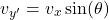 \[ 	v_{y'} = v_x \sin(\theta) 	\]