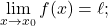 \displaystyle \lim_{x \to x_0} f(x) = \ell;