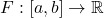 F:[a,b] \rightarrow \mathbb{R}