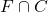 F \cap C