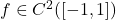 f \in C^2([-1,1])