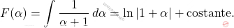 \[F(\alpha)=\int \dfrac{1}{\alpha+1}\,d \alpha =\ln \left \vert 1+\alpha \right \vert +\text{costante}.\]