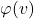 \varphi(v)