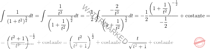 \[\begin{aligned} &\int\dfrac{1}{\left(1+t^2\right)^{\frac{3}{2}}}dt=\int\dfrac{\dfrac{1}{t^3}}{\left(1+\dfrac{1}{t^2}\right)^{\frac{3}{2}}}dt=-\dfrac{1}{2}\int\dfrac{-\dfrac{2}{t^3}}{\left(1+\dfrac{1}{t^2}\right)^{\frac{3}{2}}}dt=-\dfrac{1}{2}\dfrac{\left(1+\dfrac{1}{t^2}\right)^{-\frac{1}{2}}}{-\dfrac{1}{2}}+\text{costante}=\\ &=\left(\dfrac{t^2+1}{t^2}\right)^{-\frac{1}{2}}+\text{costante}=\left(\dfrac{t^2}{t^2+1}\right)^{\frac{1}{2}}+\text{costante}=\dfrac{t}{\sqrt{t^2+1}}+\text{costante} \end{aligned}\]