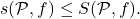 \begin{equation*} s(\mathcal P,f) \leq S(\mathcal P,f). \end{equation*}