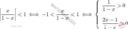 \[\left|\frac{x}{1-x}\right|<1\iff -1<\frac{x}{1-x}<1\iff \left\{\begin{array}{l} 		\displaystyle\frac{1}{1-x}>0\\ \\ \displaystyle\frac{2x-1}{1-x}>0 	\end{array}\right.\]