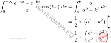 \begin{equation*} 	\begin{split} 	\int_{0}^{+\infty}\dfrac{e^{-a x}-e^{-bx}}{x}\cos\left(kx\right)\,dx 	&= 	\int_{a}^{b}\dfrac{\alpha}{\alpha^2+k^2}\,d\alpha 	\\ 	&= 	\dfrac{1}{2}\ln\left(\alpha^2+k^2\right)\bigg \vert^b_a 	\\ 	&= 	\dfrac{1}{2}\ln\left(\dfrac{b^2+k^2}{a^2+k^2}\right), 	\end{split} 	\end{equation*}