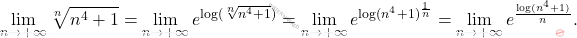 \begin{equation*} 	\lim_{n \rightarrow +\infty} \sqrt[n]{n^4+1}=\lim_{n \rightarrow +\infty}e^{\log(\sqrt[n]{n^4+1})}=\lim_{n \rightarrow +\infty}e^{\log (n^4+1)^\frac{1}{n}}=\lim_{n \rightarrow +\infty}e^\frac{\log (n^4+1)}{n}. \end{equation*}