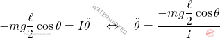 \[-mg \dfrac{\ell}{2} \cos \theta = I \ddot{\theta}\quad \Leftrightarrow \quad \ddot{\theta} = \dfrac{-mg \dfrac{\ell}{2} \cos \theta}{I}\]