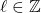 \ell \in \mathbb{Z}