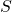 {S}