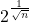 2^{\frac{1}{\sqrt{n}}}