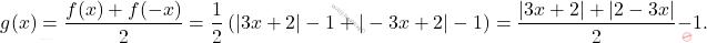 \[g(x)=\frac{f(x)+f(-x)}{2}=\frac{1}{2}\left(|3x+2|-1+|-3x+2|-1\right)=\frac{|3x+2|+|2-3x|}{2}-1.\]