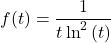 f(t)=\dfrac{1}{t\ln^2{(t)}}