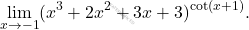 \[\displaystyle \lim_{x\to -1} (x^3+2x^2+3x+3)^{\cot (x+1)}.\]