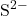 \text{S}^{2-}