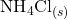 \text{NH}_4\text{Cl}_{(s)}