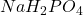 NaH_2PO_4