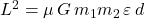 L^2=\mu\,G\,m_1m_2\,\varepsilon\,d