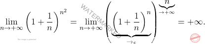 \[\begin{aligned} \lim_{n \to +\infty} \left( 1+\dfrac{1}{n}\right) ^{n^2} & = \lim_{n \to +\infty} \left( \underbrace{\left( 1+\dfrac{1}{n}\right) ^{n}}_{\to_{e}}\right) ^{\underbrace{n}_{\to{+\infty}}}=+\infty. \end{aligned}\]