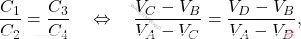 \begin{align*} {C_1\over C_2}={C_3\over C_4} \quad\Leftrightarrow\quad {V_C-V_B\over V_A-V_C}={V_D-V_B\over V_A-V_D}, \end{align*}