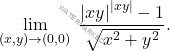 \begin{equation*} 			\lim_{(x,y)\to (0,0)} \;\dfrac{\left \vert xy \right \vert^{\left \vert xy \right \vert}-1}{\sqrt{x^2+y^2}}.	\end{equation*}