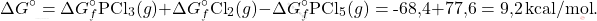 \[ \Delta G^\circ = \Delta G_f^\circ \text{PCl}_3(g) + \Delta G_f^\circ \text{Cl}_2(g) - \Delta G_f^\circ \text{PCl}_5(g) = \text{-68,4} + \text{77,6} = \text{9,2} \, \text{kcal/mol}. \]