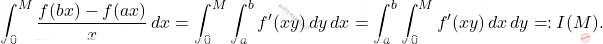 \[\int_{0}^{M}\dfrac{f(bx)-f(ax)}{x}\,dx=\int_{0}^{M}\int_{a}^{b}f^\prime(xy)\,dy \,dx=\int_{a}^{b}\int_{0}^{M}f^\prime(xy)\,dx\,dy\eqqcolon I(M).\]