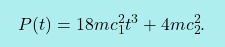 \[\boxcolorato{fisica}{ P(t)=18mc_1^2t^3+4mc_2^2.}\]