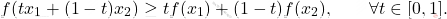 \[ f(tx_1+(1-t)x_2)\geq tf(x_1)+(1-t)f(x_2),\qquad\forall t\in[0,1]. \]