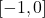 [-1, 0]