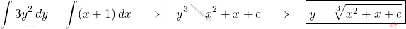 \[\int 3y^2 \, dy = \int (x+1) \, dx \quad \Rightarrow \quad y^3 = x^2+x+c \quad \Rightarrow \quad \boxed{y = \sqrt[3]{x^2+x+c}}\]