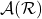 \mathcal{A}(\mathcal{R})