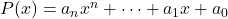 P(x)=a_nx^n + \dots + a_1x +a_0