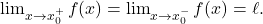 \lim_{x \to x_0^+} f(x)= \lim_{x \to x_0^-} f(x) = \ell.