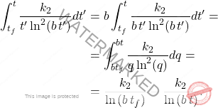 \begin{equation*} \begin{aligned}     \int_{t_f}^t\frac{k_2}{t'\ln^2(b\,t')}dt'&=b\int_{t_f}^t\frac{k_2}{b\,t'\ln^2(b\,t')}dt'=\\     &=\int_{bt_f}^{bt}\frac{k_2}{q\ln^2(q)}dq=\\     &=\frac{k_2}{\ln{(b\,t_f)}}-\frac{k_2}{\ln{(b\,t)}}. \end{aligned}     \end{equation*}