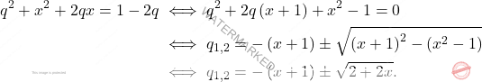 \begin{equation*} \begin{split} q^2+x^2+2qx=1-2q  & \iff q^2+2q\left(x+1\right)+x^2-1=0 \\ & \iff q_{1,2}=-\left(x+1\right)\pm\sqrt{\left(x+1\right)^2-\left(x^2-1\right)} \\ & \iff q_{1,2}=-\left(x+1\right)\pm\sqrt{2+2x}. \end{split} \end{equation*}