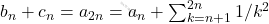 b_n+c_n=a_{2n}=a_n+ \sum_{k=n+1}^{2n}1/k^2