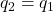 q_2=q_1