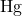 \text{Hg}