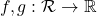 f,g: \mathcal R \to \mathbb R