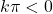 k\pi<0