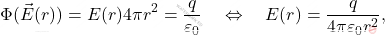 \begin{equation*} 	\Phi(\vec{E}(r))=E(r)4\pi r^2={q\over \varepsilon_0} \quad\Leftrightarrow \quad E(r)={q\over 4\pi\varepsilon_0 r^2}, \end{equation*}