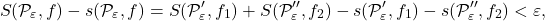 \[S(\mathcal P_\varepsilon, f)-s(\mathcal P_\varepsilon,f) = S(\mathcal P'_\varepsilon, f_1)+S(\mathcal P''_\varepsilon, f_2)-s(\mathcal P'_\varepsilon,f_1)-s(\mathcal P''_\varepsilon,f_2) < \varepsilon,\]