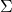 {\Sigma}