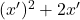 (x')^2+2 x'