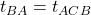 t_{BA} = t_{ACB}