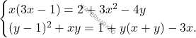 \[\begin{cases} 			x(3x-1) =2 + 3x^2-4y \\ 			(y-1)^2 + xy = 1 + y(x+y)-3x. 			\end{cases}\]